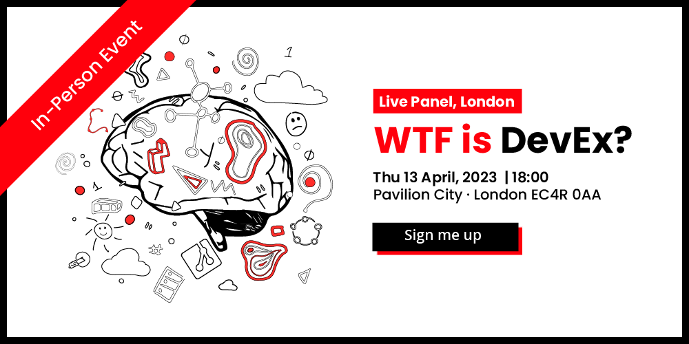 WTF is Dev Ex Panel discussion Social London
